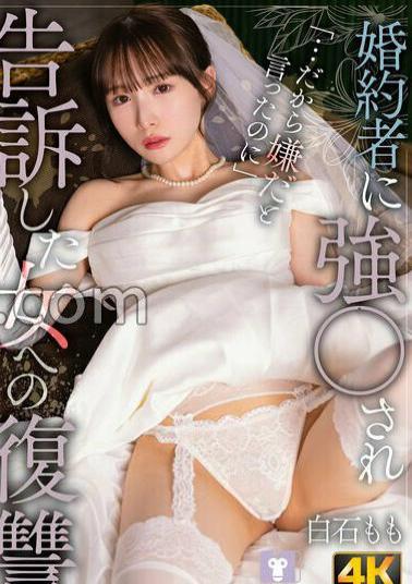 Mosaic NMSL-024 Revenge On The Woman Who Was Forced By Her Fiancé And Filed A Lawsuit Against Him - Momo Shiraishi
